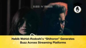 Habib Wahid–Rodoshi`s “Shihoron” Generates Buzz Across Streaming Platforms