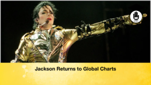 Jackson Returns to Global Charts Jackson Returns to Global Charts