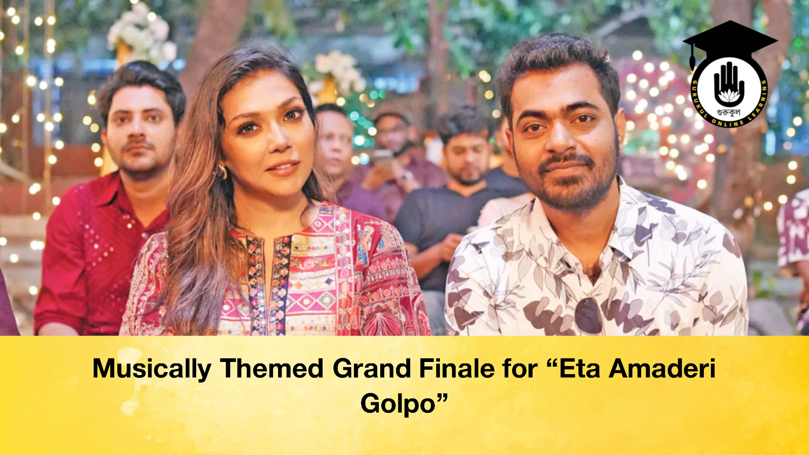 Musically Themed Grand Finale for Eta Amaderi Golpo 2 Musically Themed Grand Finale for "Eta Amaderi Golpo"