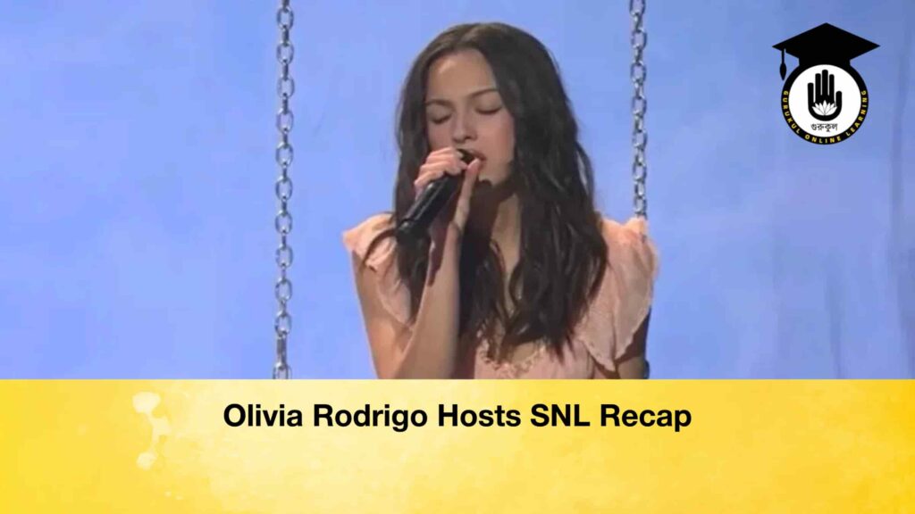 Olivia Rodrigo Hosts SNL Recap Olivia Rodrigo Hosts SNL Recap