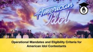 Operational Mandates and Eligibility Criteria for American Idol Contestants