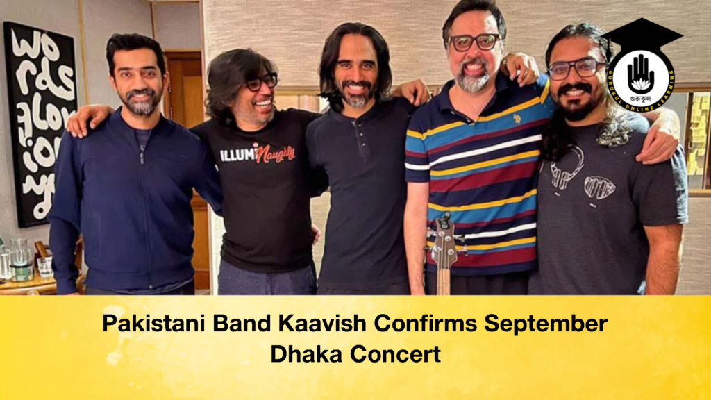 Pakistani Band Kaavish Confirms September Dhaka Concert 2 Pakistani Band Kaavish Confirms September Dhaka Concert 2 Pakistani Band Kaavish Confirms September Dhaka Concert