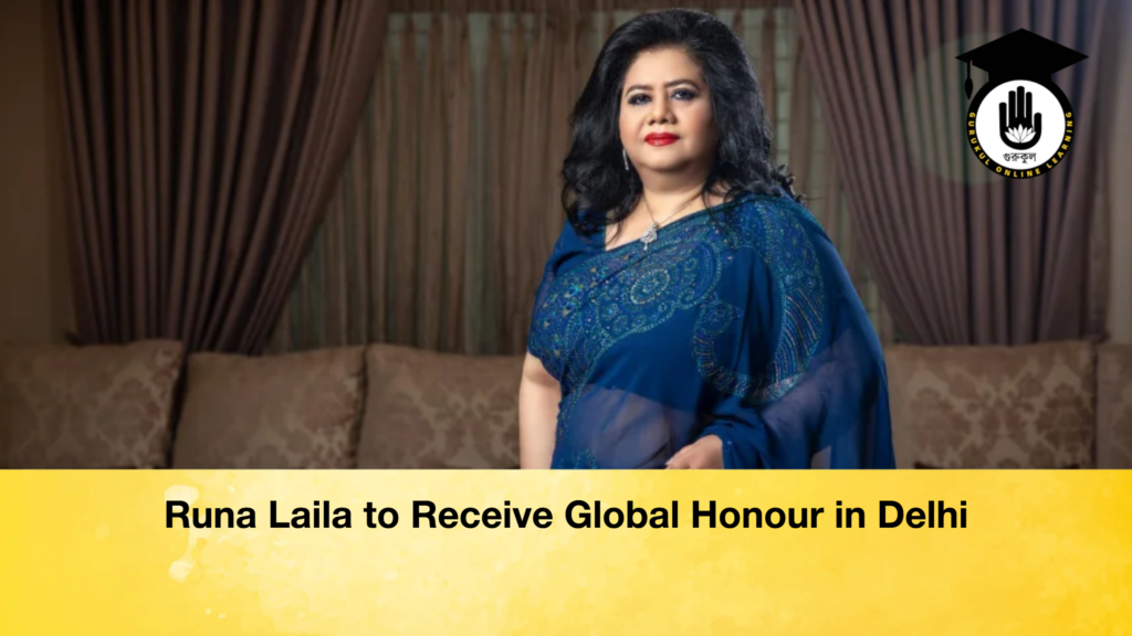 Runa Laila to Receive Global Honour in Delhi Runa Laila to Receive Global Honour in Delhi