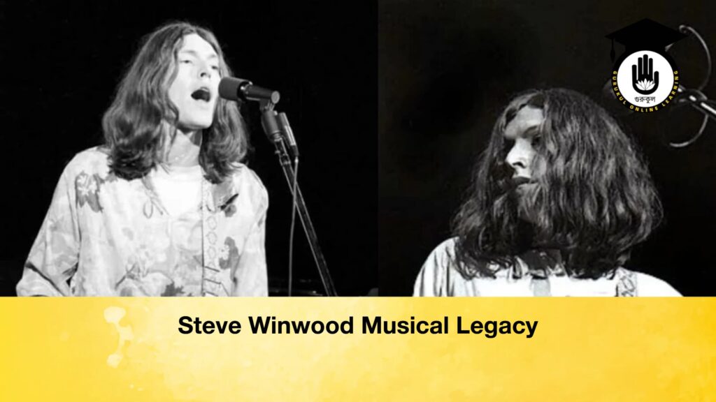 Steve Winwood Musical Legacy Steve Winwood Musical Legacy