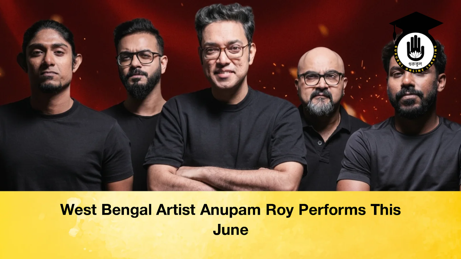 West Bengal Artist Anupam Roy Performs This June 1 West Bengal Artist Anupam Roy Performs This June