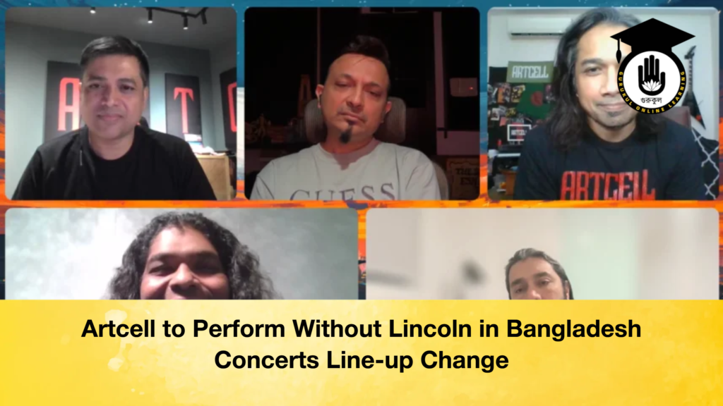 Artcell to Perform Without Lincoln in Bangladesh Concerts Line-up Change Artcell to Perform Without Lincoln in Bangladesh Concerts Line up Change 2 Artcell to Perform Without Lincoln in Bangladesh Concerts Line-up Change