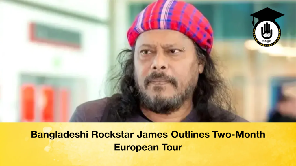 Bangladeshi Rockstar James Outlines Two-Month European Tour Bangladeshi Rockstar James Outlines Two Month European Tour 2 Bangladeshi Rockstar James Outlines Two-Month European Tour