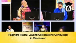 Rabindra-Nazrul Jayanti Celebrations Conducted in Vancouver