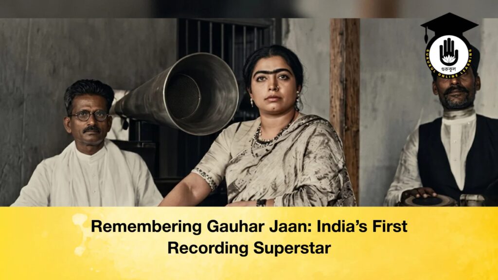 Remembering Gauhar Jaan: India’s First Recording Superstar Remembering Gauhar Jaan Indias First Recording Superstar 1 Remembering Gauhar Jaan: India’s First Recording Superstar