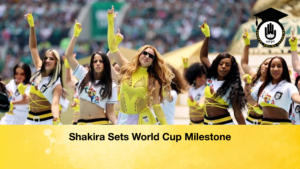 Shakira Sets World Cup Milestone Shakira Sets World Cup Milestone