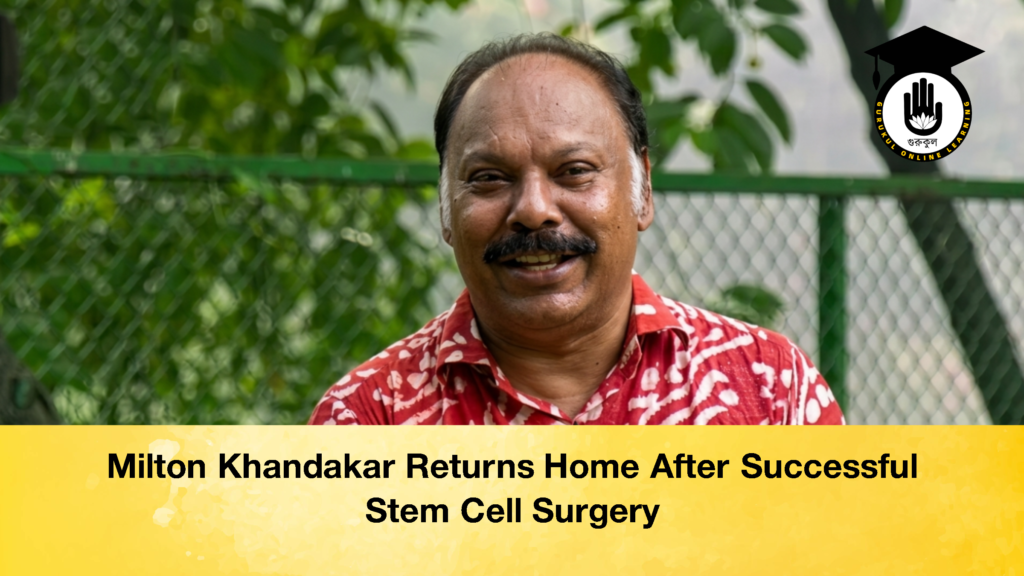 Milton Khandakar Returns Home After Successful Stem Cell Surgery 3 Milton Khandakar Returns Home After Successful Stem Cell Surgery