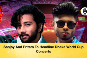 Sanjoy And Pritam To Headline Dhaka World Cup Concerts