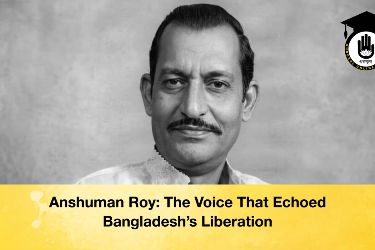 Anshuman Roy: The Voice That Echoed Bangladesh’s Liberation