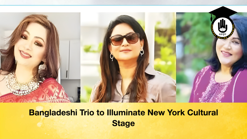 Bangladeshi Trio to Illuminate New York Cultural Stage 2 Bangladeshi Trio to Illuminate New York Cultural Stage