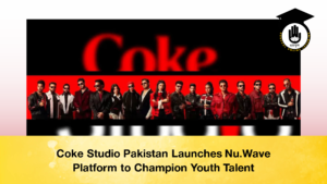 Coke Studio Pakistan Launches Nu.Wave Platform to Champion Youth Talent Coke Studio Pakistan Launches Nu.Wave Platform to Champion Youth Talent