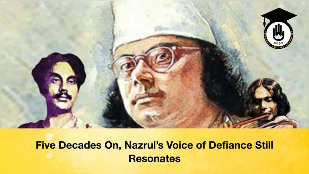 Five Decades On, Nazrul’s Voice of Defiance Still Resonates Five Decades On, Nazrul’s Voice of Defiance Still Resonates