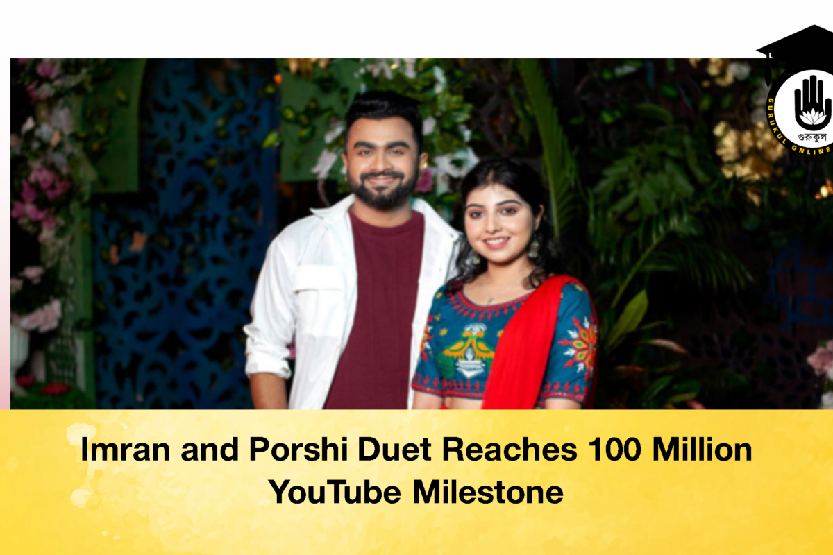 Imran and Porshi Duet Reaches 100 Million YouTube Milestone