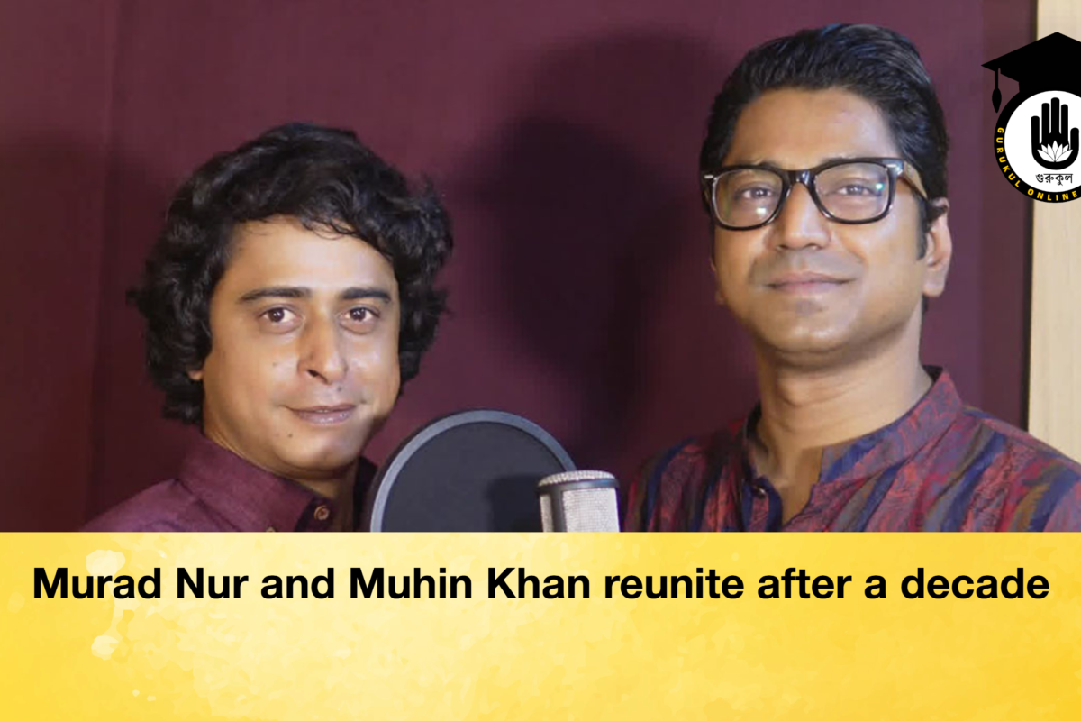 Murad Nur and Muhin Khan reunite after a decade