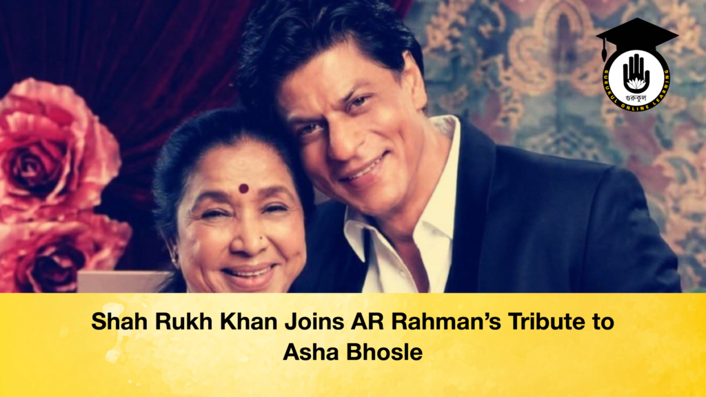 Shah Rukh Khan Joins AR Rahmans Tribute to Asha Bhosle 2 Shah Rukh Khan Joins AR Rahman’s Tribute to Asha Bhosle