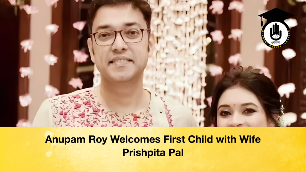 Anupam Roy Welcomes First Child with Wife Prishpita Pal