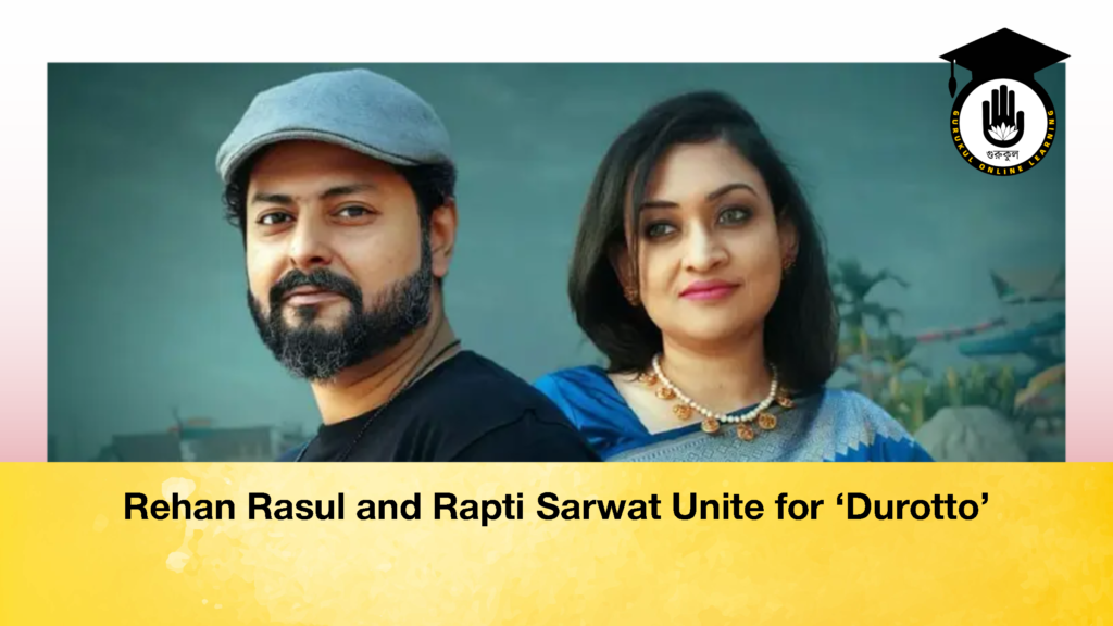 Rehan Rasul and Rapti Sarwat Unite for ‘Durotto’