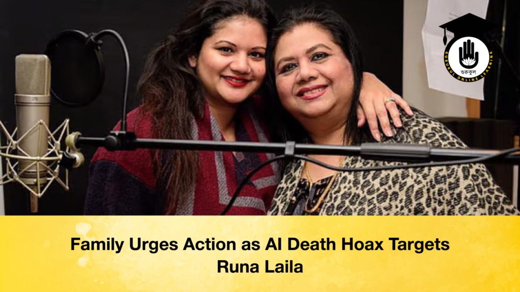 Family Urges Action as AI Death Hoax Targets Runa Laila Family Urges Action as AI Death Hoax Targets Runa Laila Family Urges Action as AI Death Hoax Targets Runa Laila