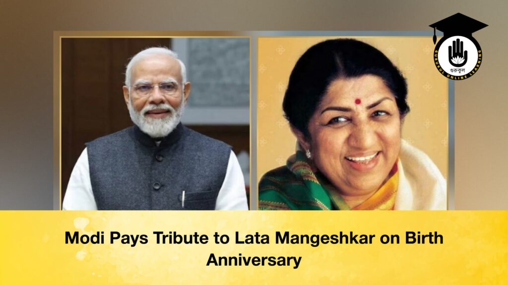 Modi Pays Tribute to Lata Mangeshkar on Birth Anniversary Modi Pays Tribute to Lata Mangeshkar on Birth Anniversary