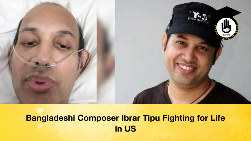 Bangladeshi Composer Ibrar Tipu Fighting for Life in US Bangladeshi Composer Ibrar Tipu Fighting for Life in US