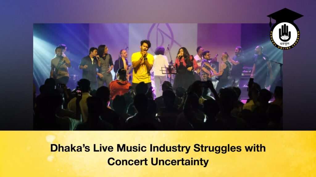 Dhaka’s Live Music Industry Struggles with Concert Uncertainty Dhaka’s Live Music Industry Struggles with Concert Uncertainty