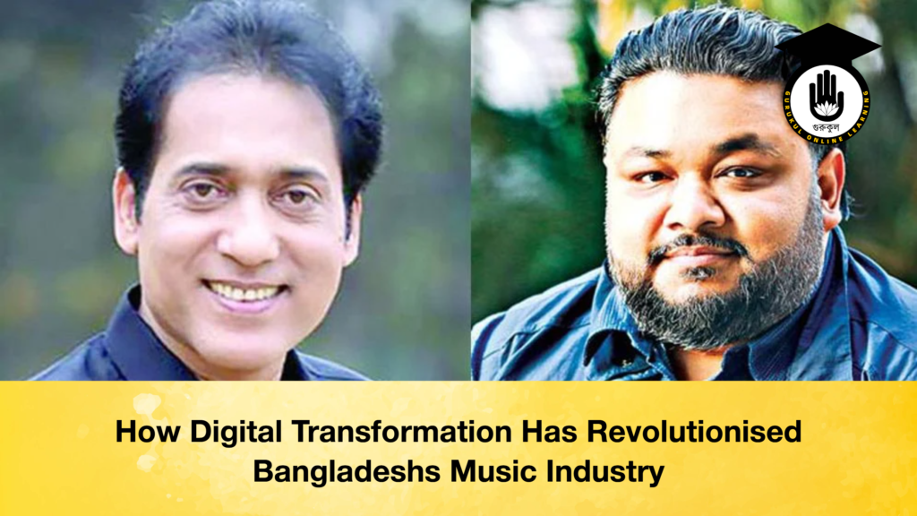 How Digital Transformation Has Revolutionised Bangladeshs Music Industry How Digital Transformation Has Revolutionised Bangladeshs Music Industry