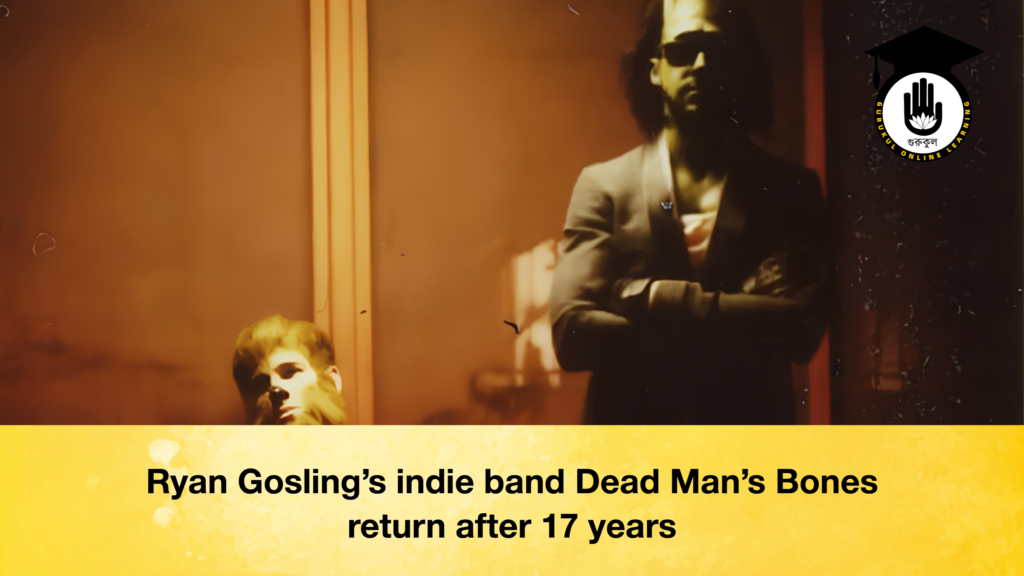 Ryan Gosling’s indie band Dead Man’s Bones return after 17 years Ryan Gosling’s indie band Dead Man’s Bones return after 17 years